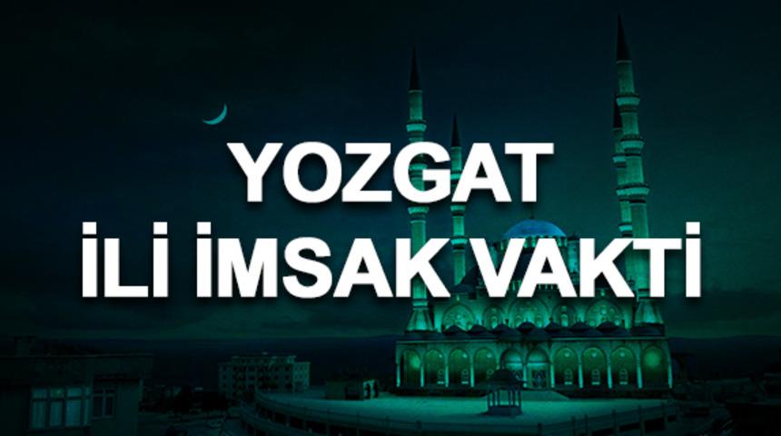Yozgat için İmsak vakti 2019: Sahura saat kaçta kalkılacak?