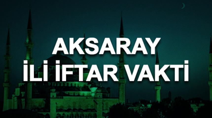 Aksaray iftar saati ka&ccedil;? İftara ne kadar kaldı? 