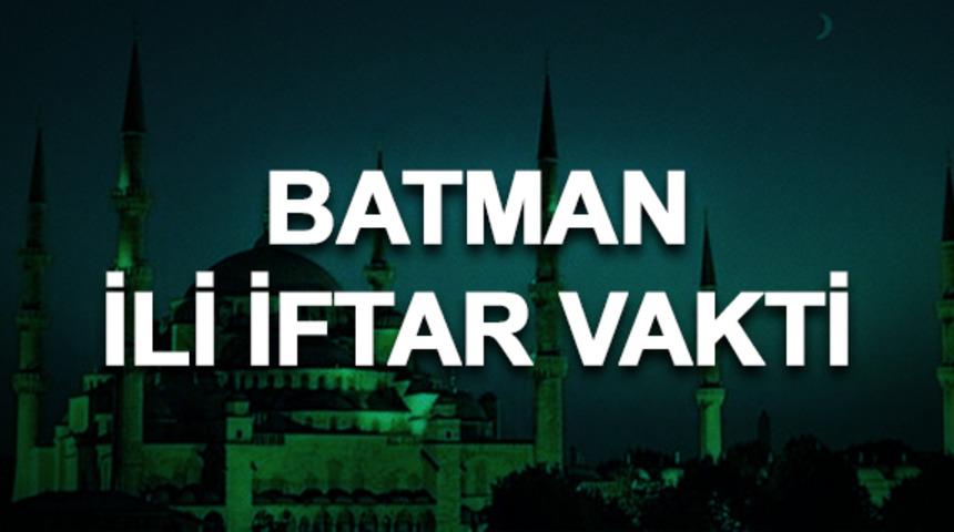 Batman iftar saati kaç? İftara ne kadar kaldı? 