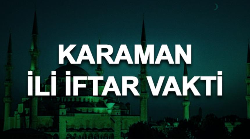 Karaman iftar saati ka&ccedil;? İftara ne kadar kaldı? 