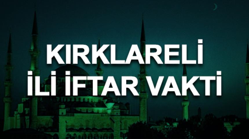 Kırklareli iftar saati ka&ccedil;? İftara ne kadar kaldı? 