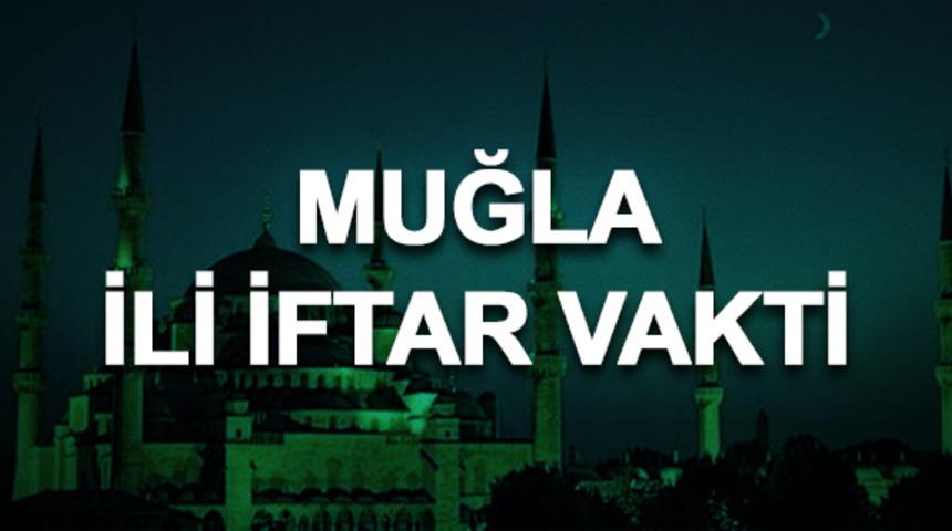 Muğla iftar saati ka&ccedil;? İftara ne kadar kaldı? 