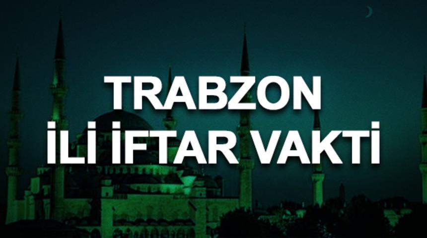 Trabzon iftar saati ka&ccedil;? İftara ne kadar kaldı?