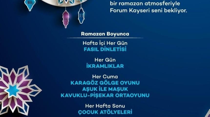 Bu yıl da Ramazan’ın tadı Forum Kayseri’de çıkacak