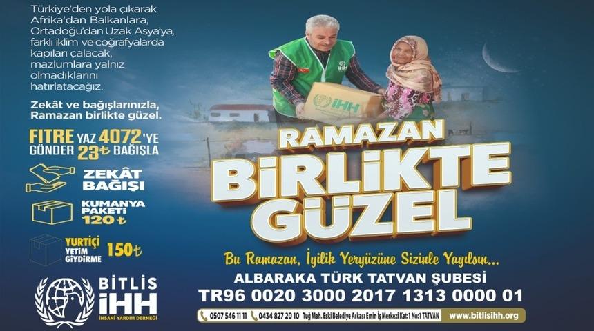 Bitlis İHH&rsquo;dan Ramazan &ccedil;alışmaları