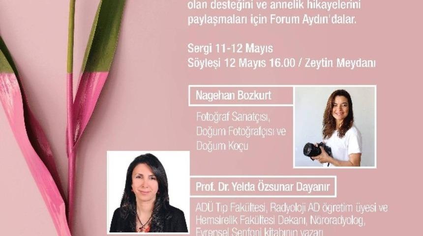 Başarılı kadınlar, annelik &ouml;yk&uuml;lerini anlatmak &uuml;zere Forum Aydın&rsquo;da buluşuyor