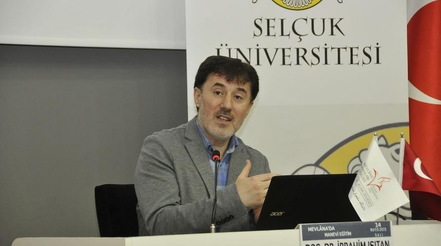 Sel&ccedil;uk&rsquo;ta &ldquo;Mevlana&rsquo;da Manevi Eğitim&rdquo; konuşuldu