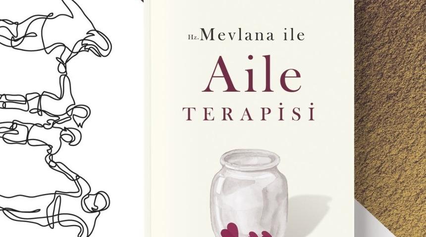 Prof. Dr. Nevzat Tarhan&rsquo;dan Hz. Mevlana İle Aile Terapisi