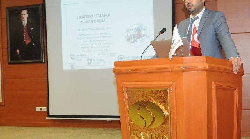 SANKO &Uuml;niversitesi&rsquo;nde &ldquo;3B biyoyazıcılarla organ basımı&rdquo; tartışıldı