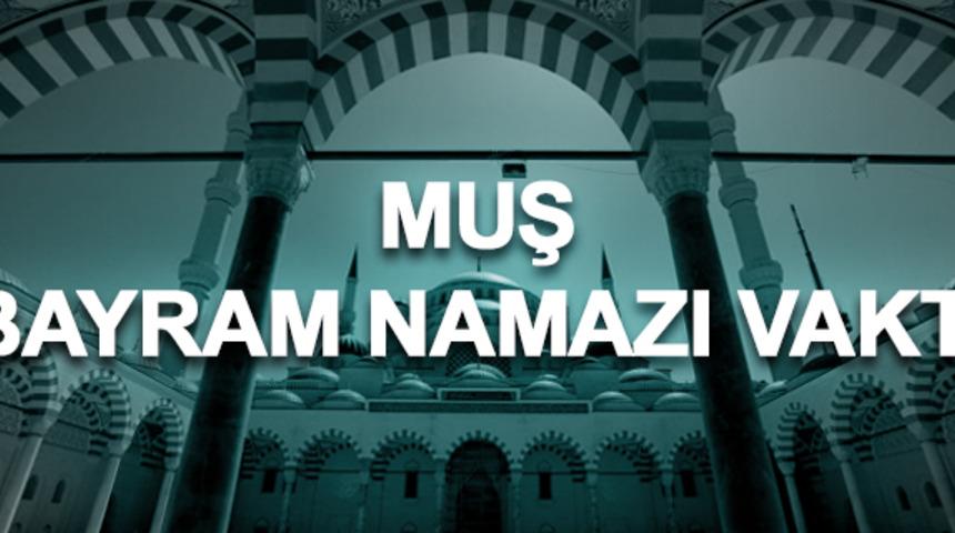 Bayram namazı Muş 2019: Ramazan Bayramı namazı saat ka&ccedil;ta kılınacak? 