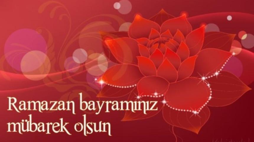 Ramazan Bayramı mesajları 2019 - &Ccedil;eşit &ccedil;eşit en &ouml;zel bayram mesajları