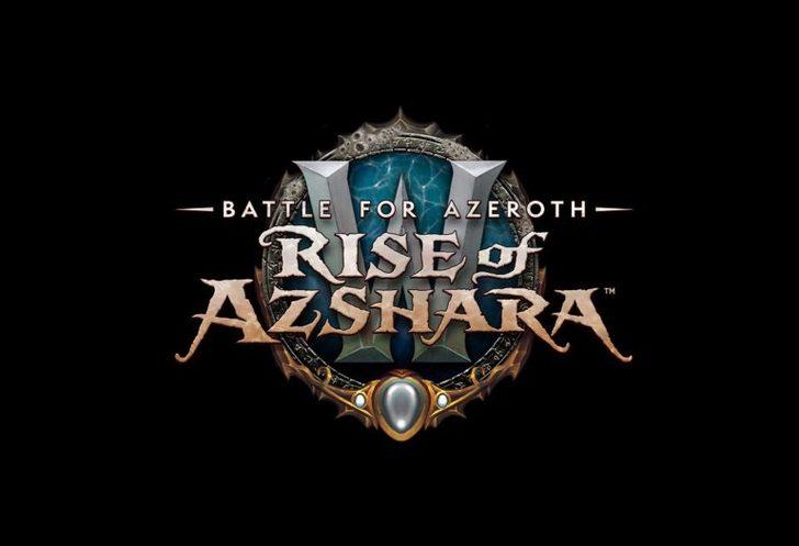 World of Warcraft’ın yeni macerası Battle for Azeroth: Rise of Azshara sizlerle