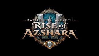 World of Warcraft’ın yeni macerası Battle for Azeroth: Rise of Azshara sizlerle