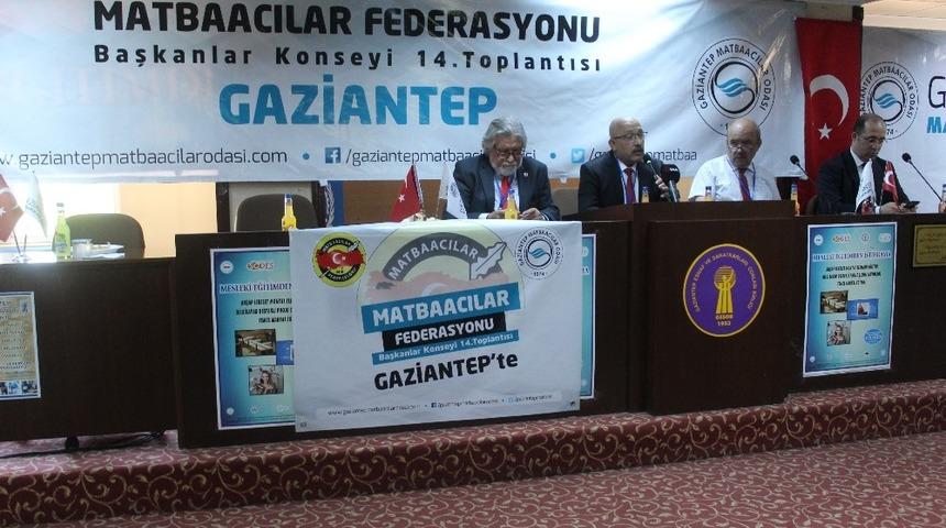 Matbaacılar Federasyonu başkanlar konseyi Gaziantep’te yapıldı