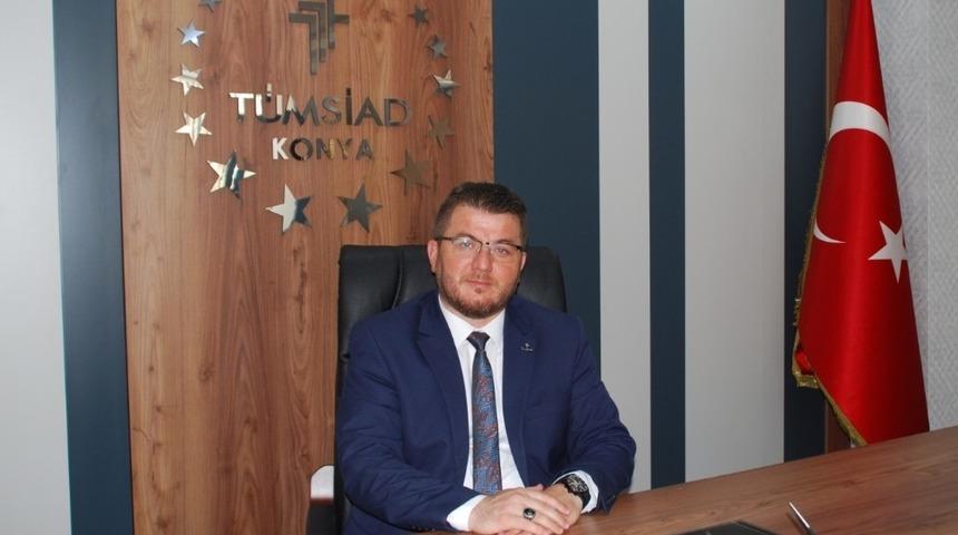 T&Uuml;MSİAD Konya Şube Başkanı Ahmet Ser&ccedil;e: &ldquo;Milletimize yaşatılanları asla unutmayacağız&rdquo;