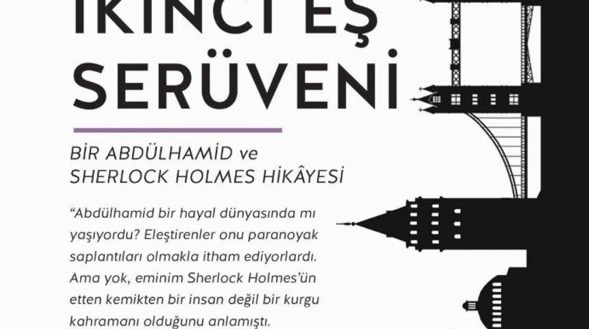 Bir Abd&uuml;lhamid ve Sherlock Holmes hikayesi
