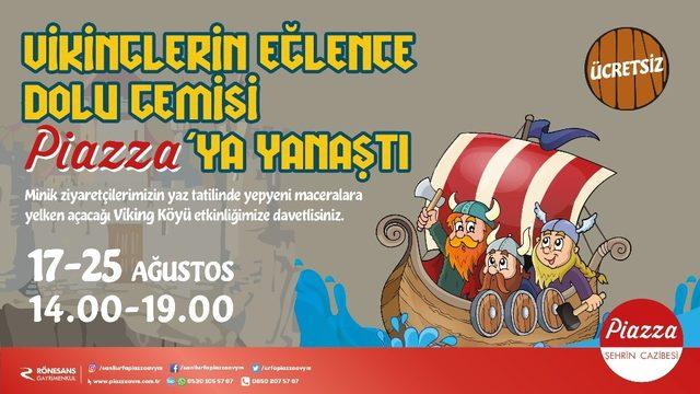 Vikingler’in gemisi Piazza’ya yelken açtı