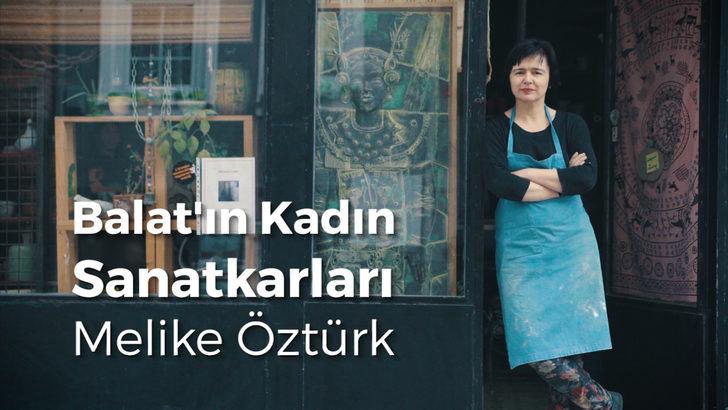 Balat'ın Kadın Sanatkarları: Melike Öztürk