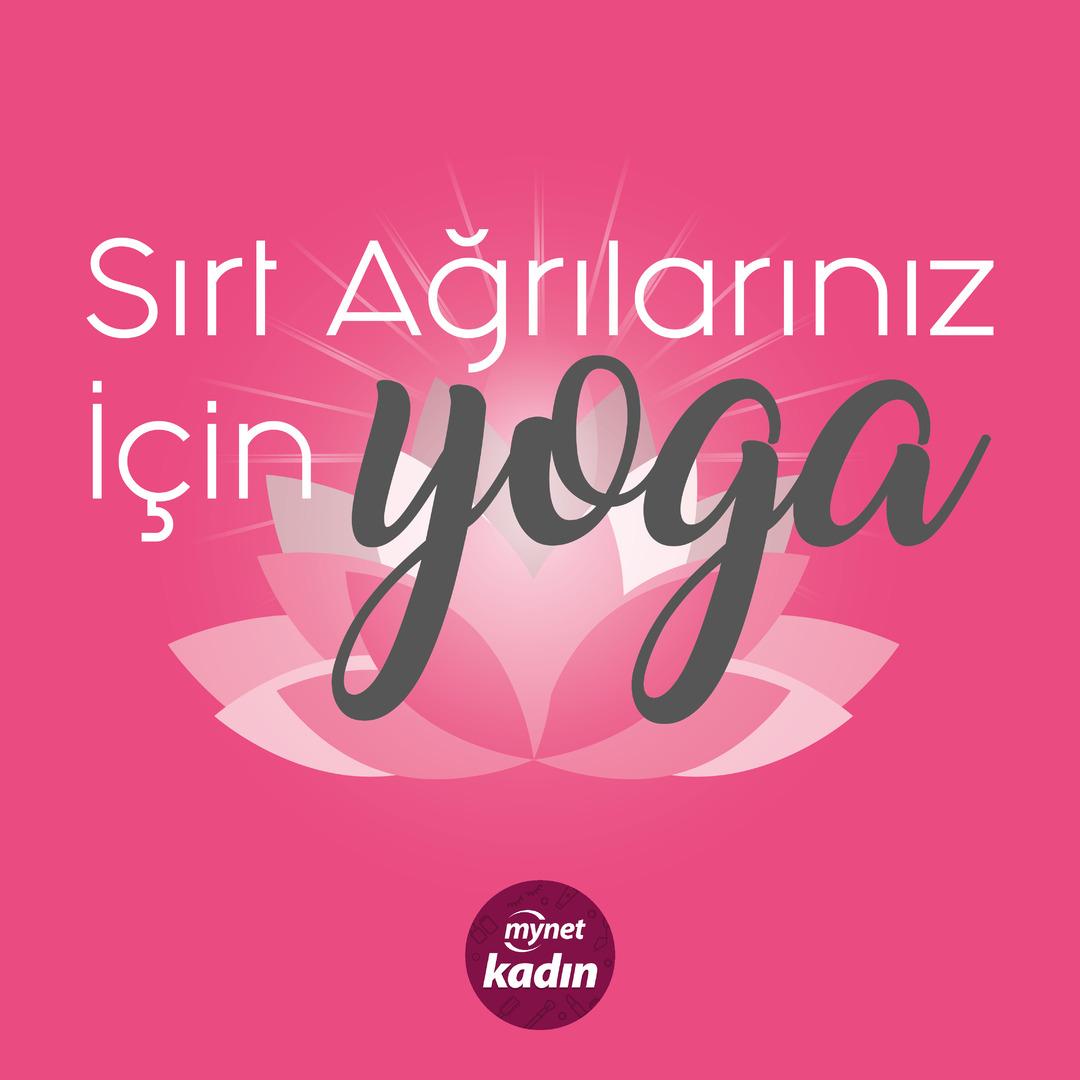 Sırt Ağrılarınız İ&ccedil;in Yoga