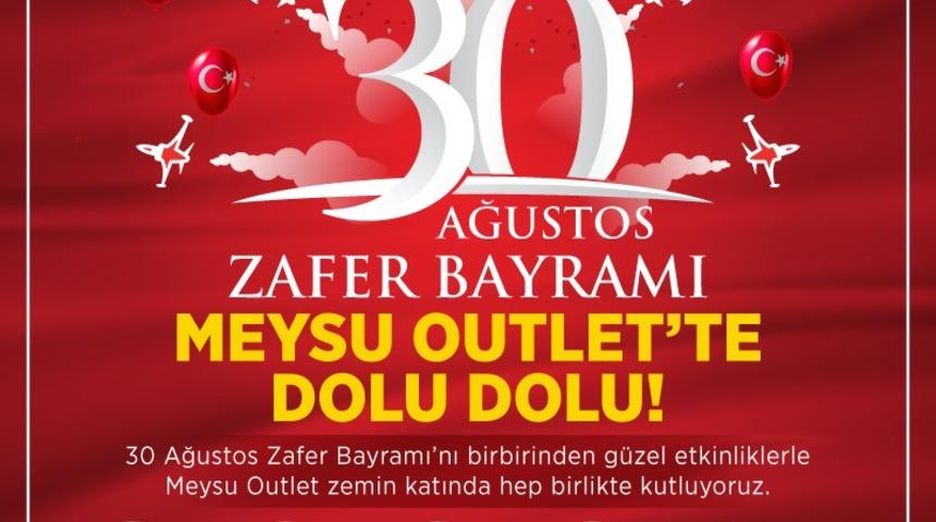 MEYSU Outlet’te 30 Ağustos Zafer Bayramı coşkusu