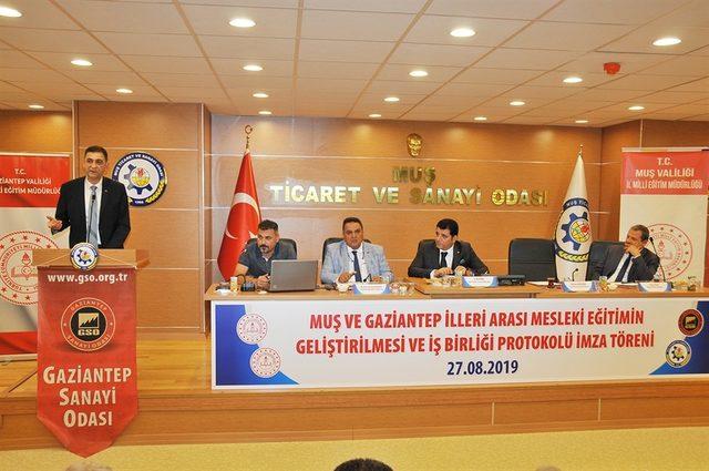 Gaziantep ve Muş illeri Arasında mesleki eğitimin geliştirilmesi ve işbirliği protokolü