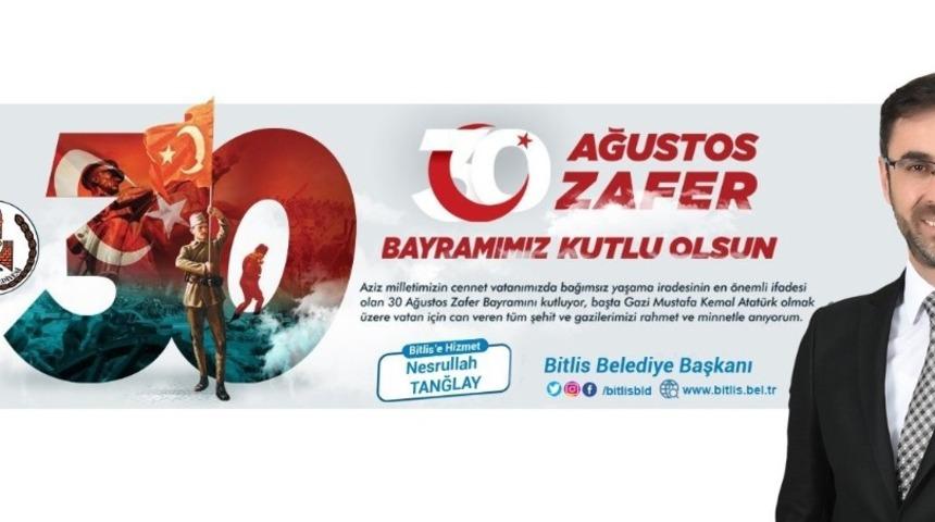 Başkan Tanğlay 30 Ağustos Zafer Bayramı nedeniyle bir mesaj yayımladı