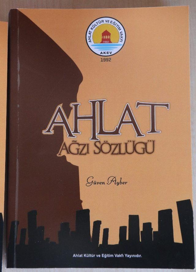 Eğitimci Güven Ayber’in ‘Ahlat Ağzı Sözlüğü’ adlı kitabı çıktı