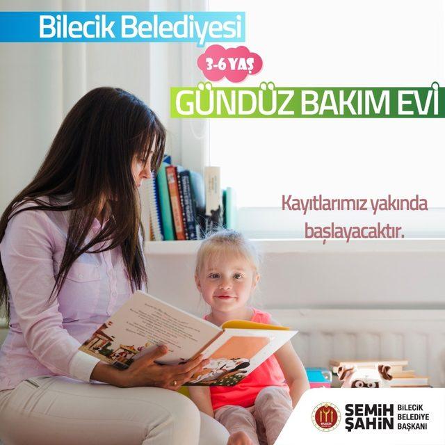 Bilecik Belediyesi Gündüz Bakım ve Kreş Evi açıyor