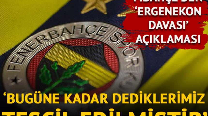 Fenerbahçe yönetiminden Ergenekon Davası hakkında açıklama