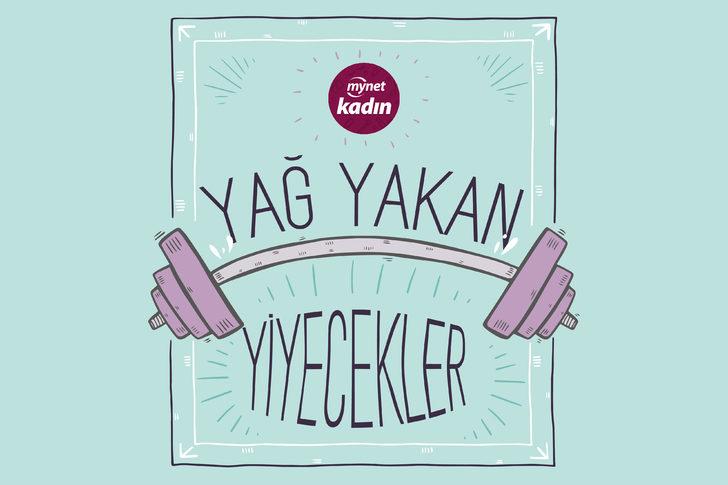 yağ yakan yiyecekler