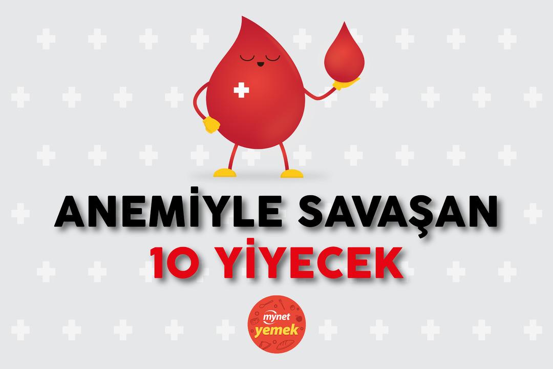 Anemiyle Savaşan 10 Yiyecek