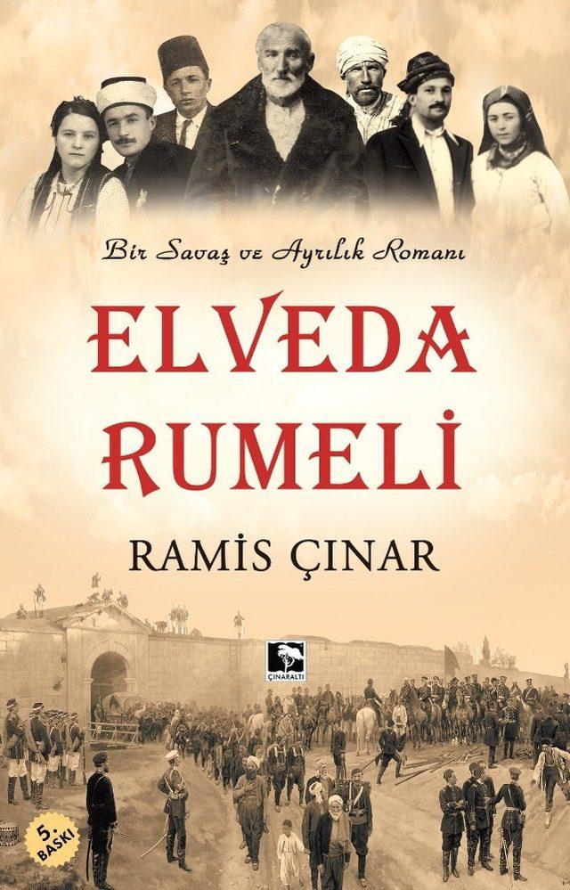 ‘Elveda Rumeli’ yeni baskısıyla okurlarla buluşuyor