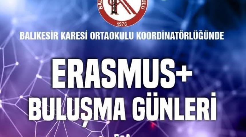 &ldquo;Karesi Erasmus+buluşma g&uuml;nleri&rdquo; başlıyor