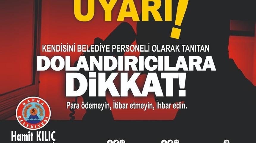 Bafra Belediyesi telefon dolandırıcılarına karşı uyardı