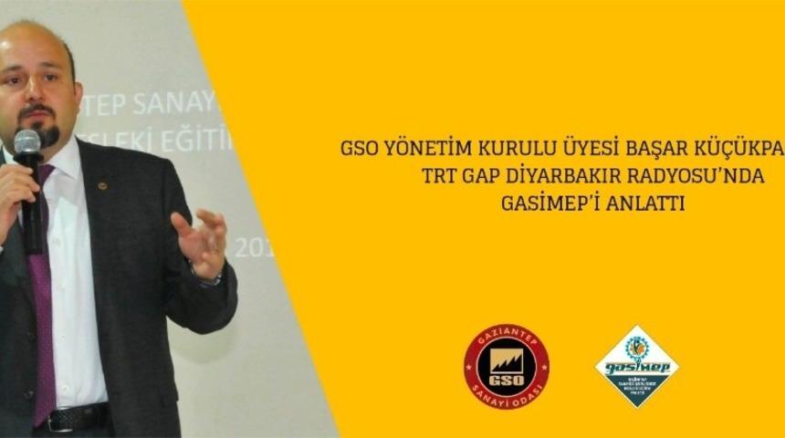 GSO Yönetim Kurulu Üyesi Başar Küçükparmak TRT Radyosu’nda GASİMEP’i anlattı