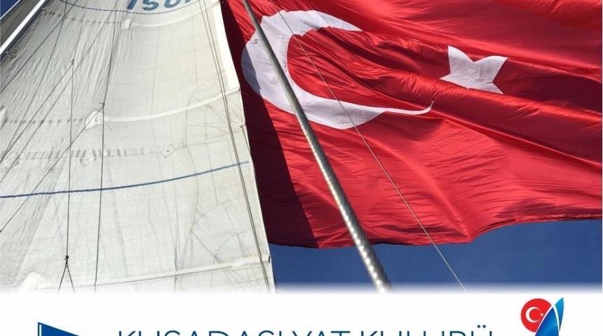 Cumhuriyet Kupası Yelkenli Yat Yarışı 26 Ekim&rsquo;de Kuşadası&rsquo;nda başlıyor