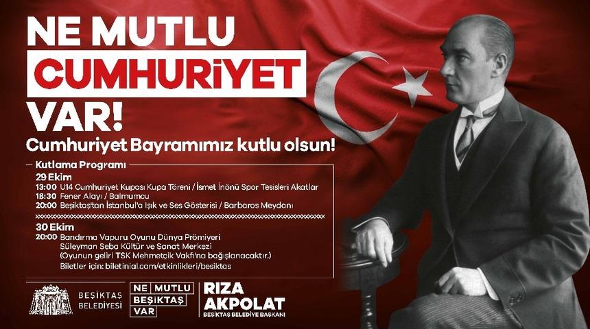 29 Ekim Cumhuriyet Bayramı Beşiktaş&rsquo;ta etkinliklerle kutlanacak