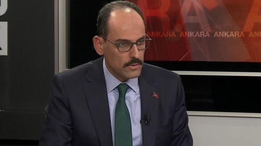 Son dakika! İbrahim Kalın'dan canlı yayında önemli açıklamalar: Sınırımızda terör devleti kurulma ihtimali ortadan kalkmıştır