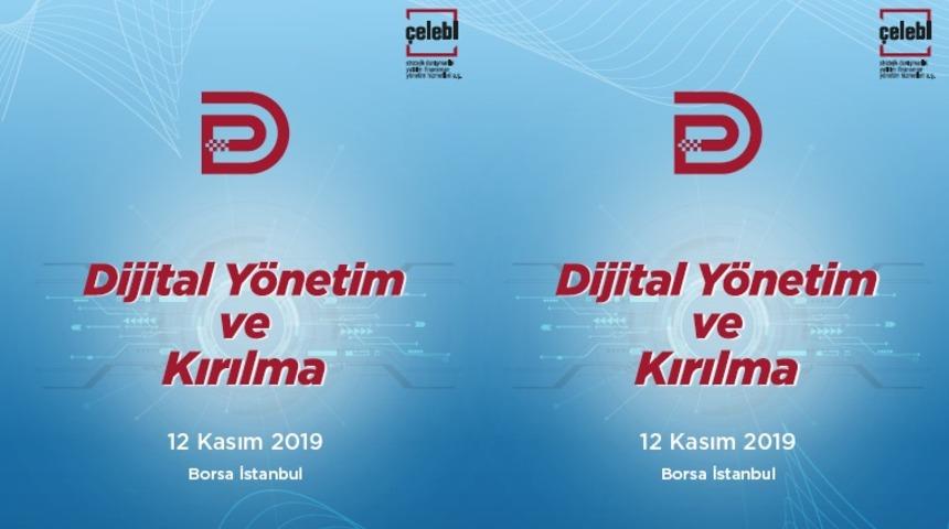 Dijitalleşmenin geleceğini sektörün zirve isimleri konuşacak
