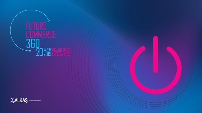 E-Ticaret ve E-İhracatın tüm paydaşları Futurecommerce360 Konferansı’nda bir araya geliyor