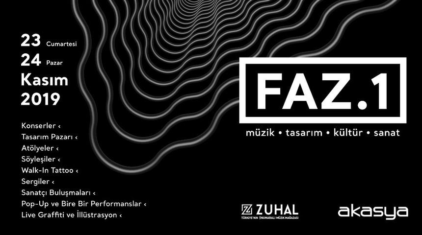 İstanbulluları FAZ.1 ile, m&uuml;zik ve sanatla dolu bir hafta sonu bekliyor