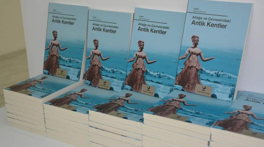 Aliağa&rsquo;nın antik kentleri bu kitapta