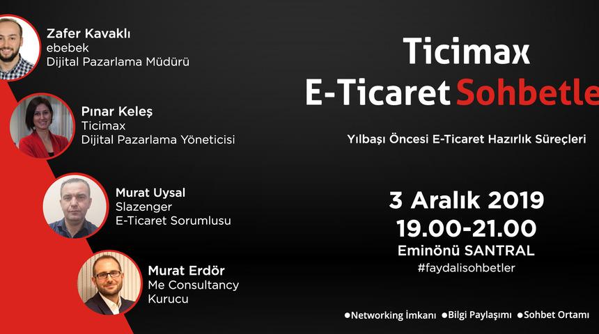 E-Ticaret Sohbetleri Aralık ayında başlıyor!