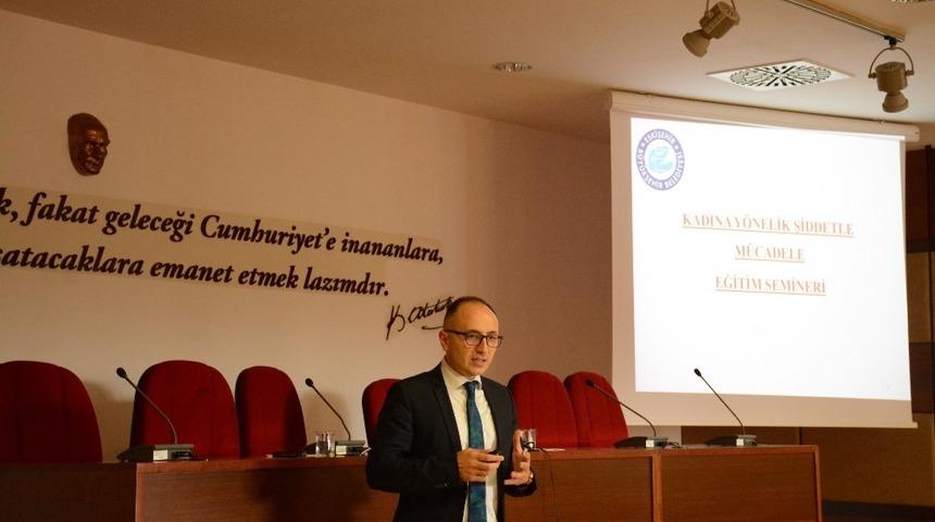 Anadolu &Uuml;niversitesi&rsquo;nde &ldquo;Kadına Y&ouml;nelik Şiddetle M&uuml;cadele Eğitim Semineri&rdquo;