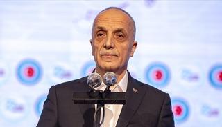 TÜRK-İŞ Başkanı Atalay: "Hükümetin son teklifi olumluya yakın"
