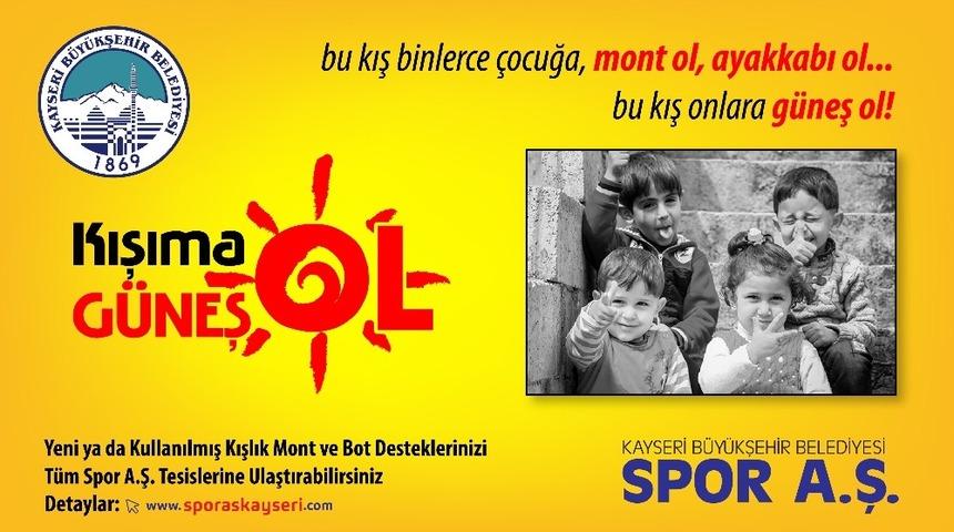 Kayseri B&uuml;y&uuml;kşehir Belediyesi b&uuml;nyesindeki Spor A.Ş. bir kez daha anlamlı bir kampanyaya imza atıyor