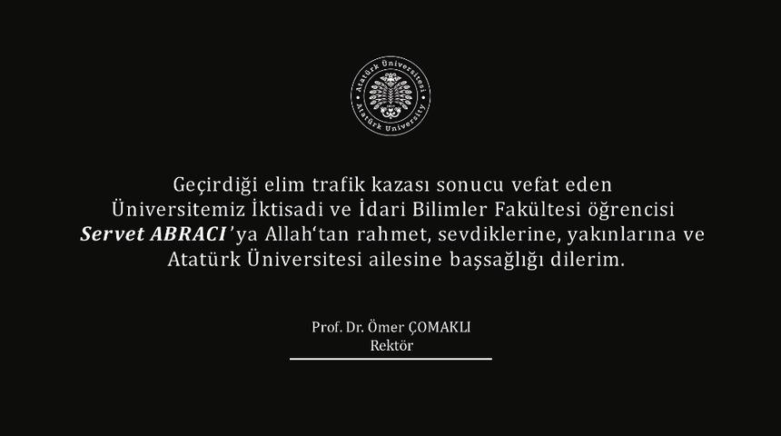 Rekt&ouml;r &Ccedil;omaklı&rsquo;dan kazada hayatını kaybeden &ouml;ğrenci i&ccedil;in taziye mesajı