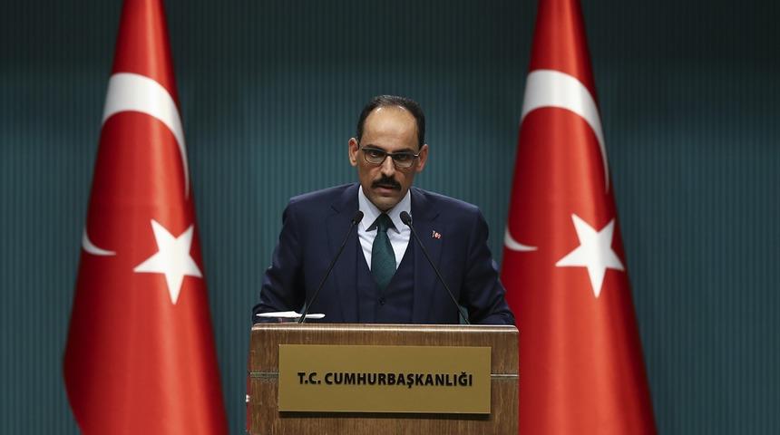 Son dakika! Cumhurbaşkanlığı Sözcüsü Kalın'dan önemli açıklamalar