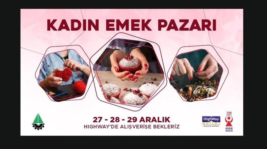 Kadın Emek Pazarı HighWay&rsquo;de