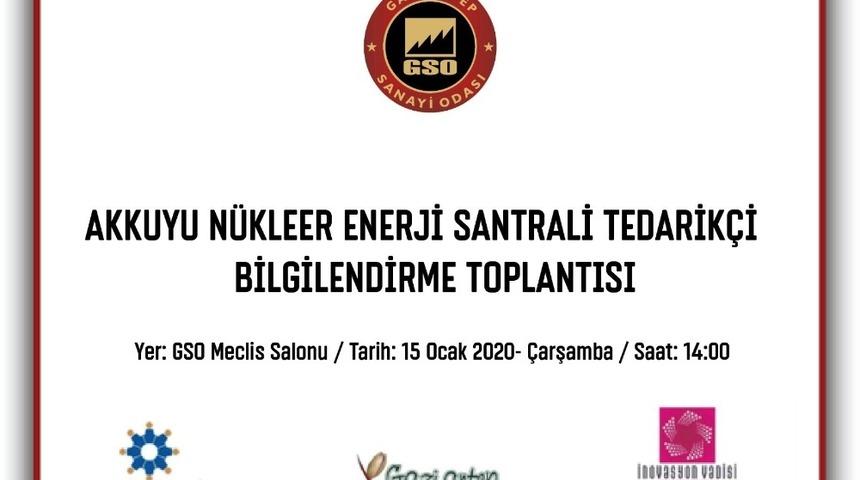 GSO&rsquo;da &rsquo;Akkuyu N&uuml;kleer G&uuml;&ccedil; Santrali Tedarik&ccedil;i Toplantısı&rsquo; yapılacak